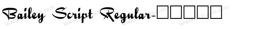 Bailey Script Regular字体转换